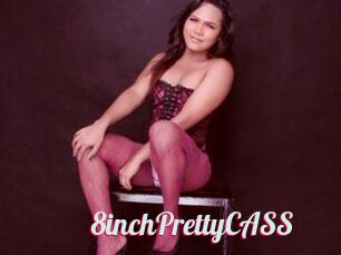 8inchPrettyCASS Geile Pornobilder