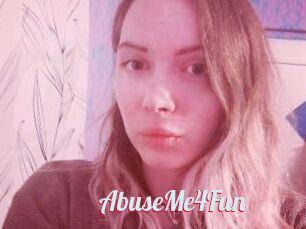 AbuseMe4Fun