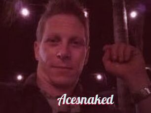 Acesnaked