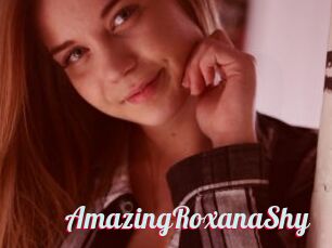AmazingRoxanaShy