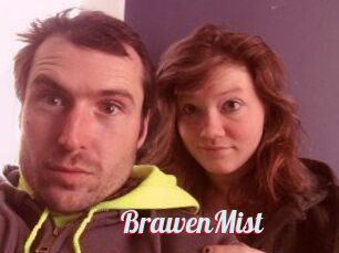BrawenMist