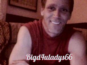Bigd4uladys66