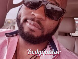 Bodyquaker