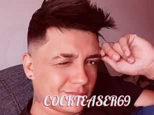 COCKTEASER69