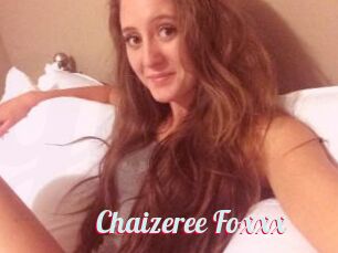 Chaizeree_Foxxx