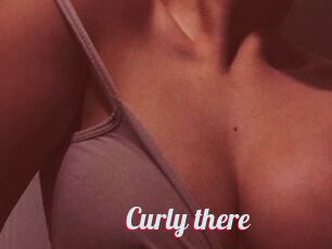 Curly_there