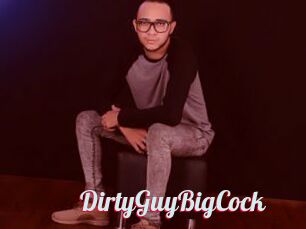 DirtyGuyBigCock