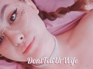 DontTellUrWife