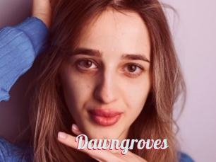 Dawngroves