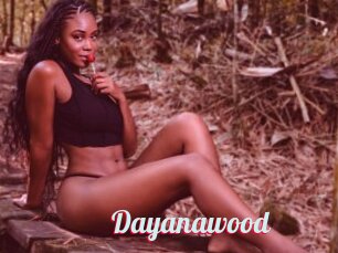 Dayanawood