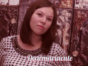 Dearmariacute
