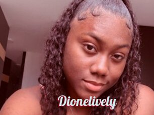 Dionelively