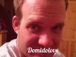 Domidolove