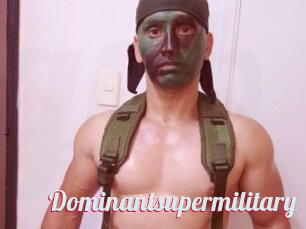Dominantsupermilitary