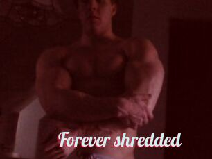 Forever_shredded