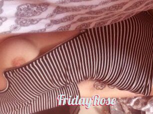 FridayRose