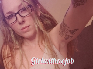 Girlwithnojob