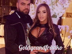 Goldyeandfranko