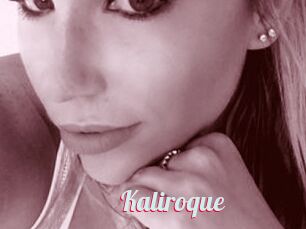 Kaliroque