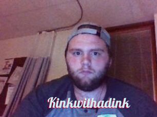 Kinkwithadink