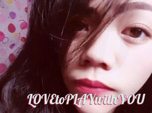 LOVEtoPLAYwithYOU