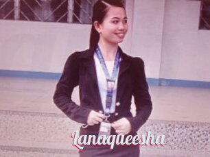 Lanaqueesha