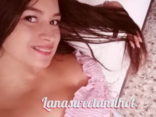 Lanasweetandhot