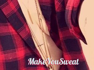 MakeYouSweat