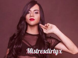 Mistresdirtyx