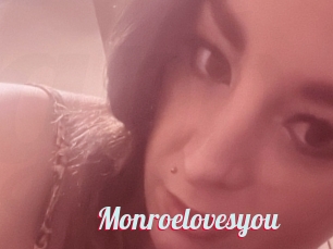 Monroelovesyou