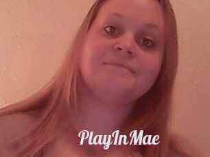 PlayInMae