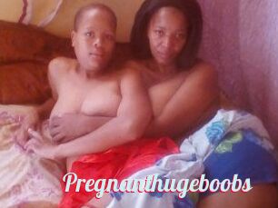 Pregnanthugeboobs