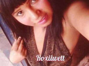 Roxiiwett