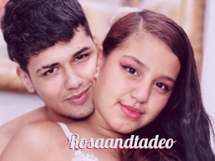 Rosaandtadeo