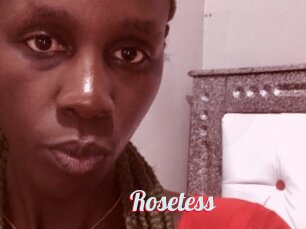 Rosetess