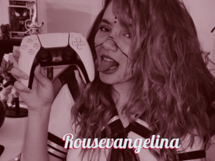 Rousevangelina
