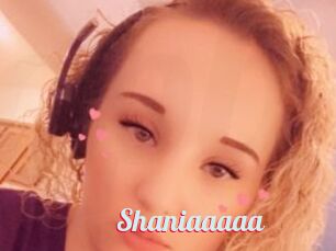 Shaniaaaaa