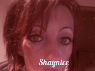 Shaynice