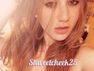 Shweetcheek25