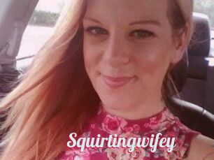 Squirtingwifey