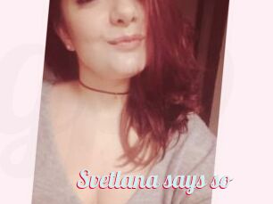 Svetlana_says_so
