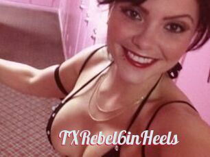 TXRebel6inHeels