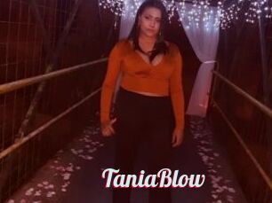TaniaBlow