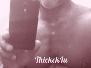 Thickck4u