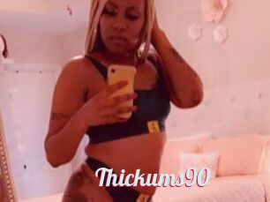 Thickums90