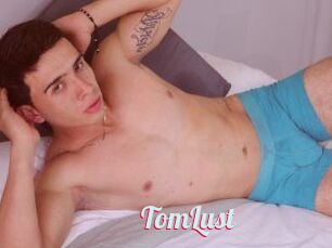 TomLust