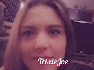TrixieJoe