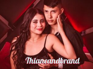Thianeandbrand