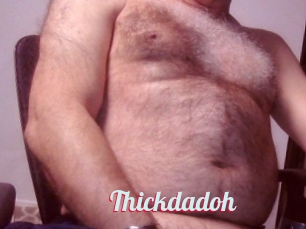 Thickdadoh