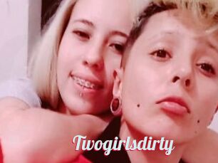 Twogirlsdirty